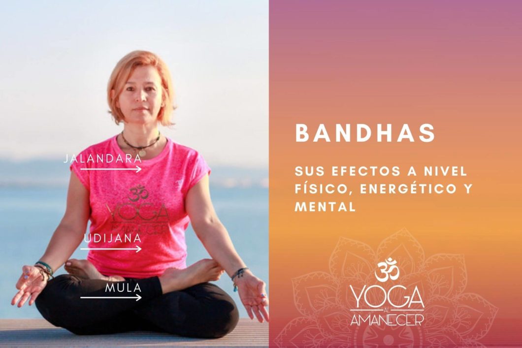 Bandhas-efectos-nivel-fisico-energetico-y-mental-Blog-YogaalAmanecer