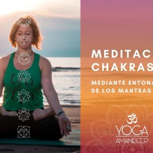 Meditacion-de-los-Chakras-mediante-la-entonacion-de-mantras-Blog-YogaalAmanecer